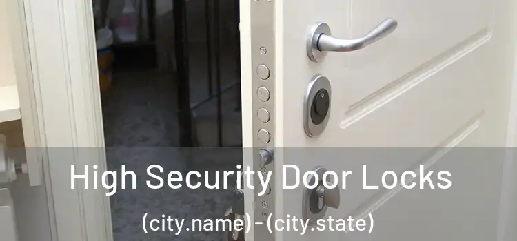  High Security Door Locks (city.name) - (city.state)